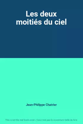 Couverture du produit · Les deux moitiés du ciel