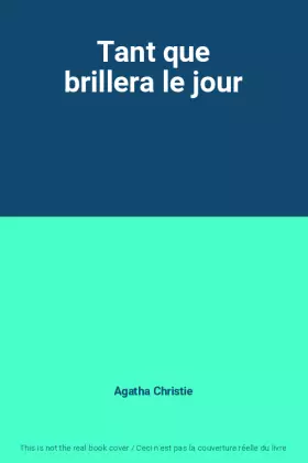 Couverture du produit · Tant que brillera le jour