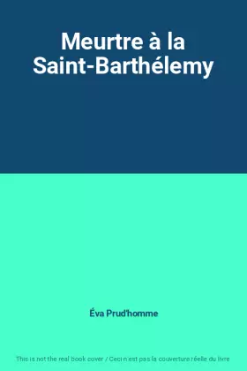 Couverture du produit · Meurtre à la Saint-Barthélemy