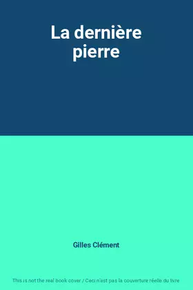 Couverture du produit · La dernière pierre