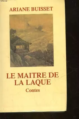 Couverture du produit · Le maitre de la laque
