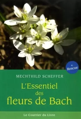 Couverture du produit · L' Essentiel des fleurs de Bach
