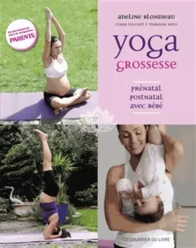 Couverture du produit · Yoga grossesse : Prénatal, postnatal avec bébé
