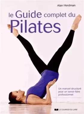 Couverture du produit · Le guide complet du Pilates