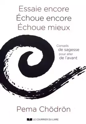 Couverture du produit · Essaie encore, échoue encore, échoue mieux