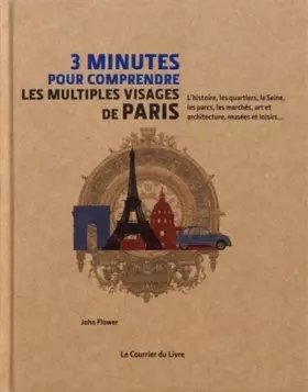 Couverture du produit · 3 minutes pour comprendre les multiples visages de Paris