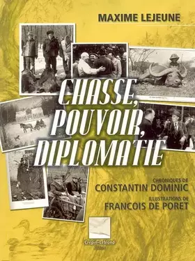 Couverture du produit · Chasse, pouvoir, diplomatie