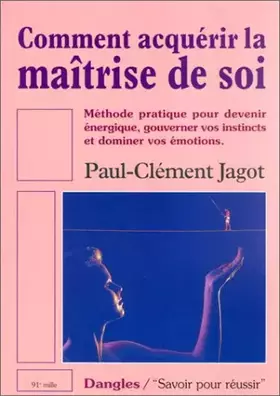 Couverture du produit · Comment acquérir la maitrise de soi
