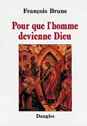 Couverture du produit · Pour que l'homme devienne Dieu