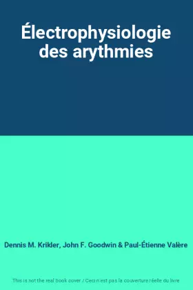 Couverture du produit · Électrophysiologie des arythmies
