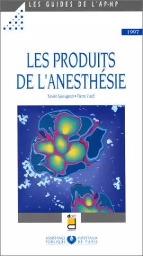 Couverture du produit · Les produits de l'anesthésie