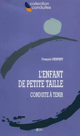 Couverture du produit · ENFANT DE PETITE TAILLE. CONDUITE A TENIR