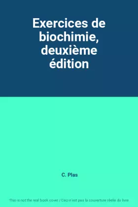 Couverture du produit · Exercices de biochimie, deuxième édition