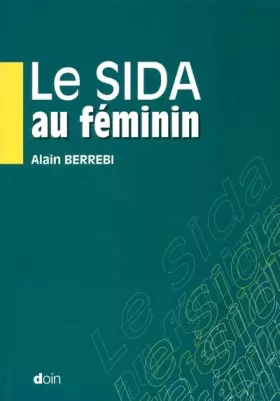 Couverture du produit · Le Sida au féminin