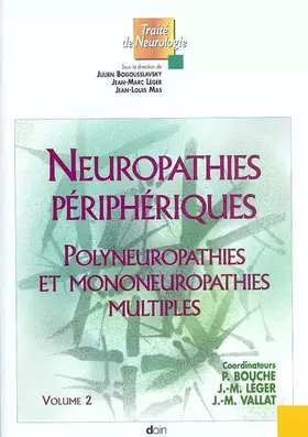 Couverture du produit · Neuropathies périphériques : Volume 2, Polyneuropathies et mononeuropathies multiples
