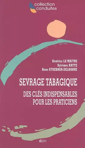 Couverture du produit · Sevrage tabagique: Des clés indispensables pour les praticiens.