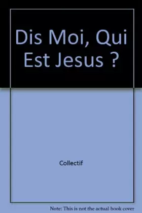 Couverture du produit · Dis-moi qui est Jésus ?