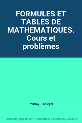 Couverture du produit · FORMULES ET TABLES DE MATHEMATIQUES. Cours et problèmes
