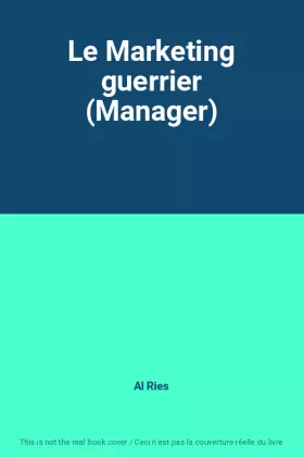 Couverture du produit · Le Marketing guerrier (Manager)