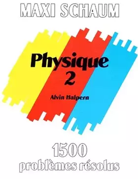 Couverture du produit · PHYSIQUE. Tome 2, 1500 problèmes résolus