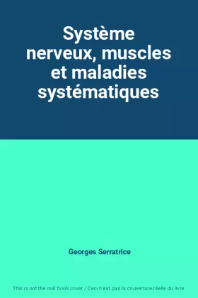 Couverture du produit · Système nerveux, muscles et maladies systématiques