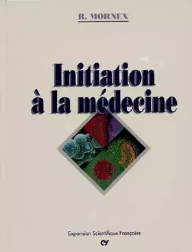 Couverture du produit · Initiation à la médecine