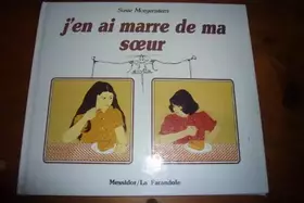Couverture du produit · J'en ai marre de ma soeur