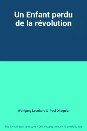 Couverture du produit · Un Enfant perdu de la révolution
