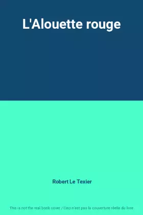 Couverture du produit · L'Alouette rouge