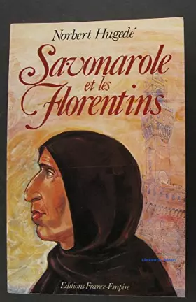 Couverture du produit · Savonarole et Les Florentins