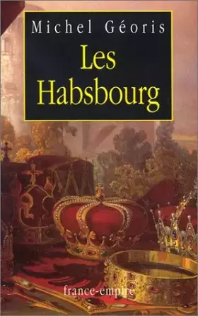 Couverture du produit · Les Habsbourg