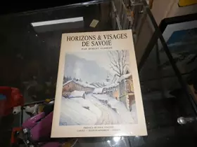 Couverture du produit · Horizons et visages de Savoie