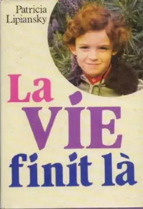 Couverture du produit · La Vie finit là
