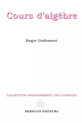 Couverture du produit · COURS D'ALGEBRE. 3ème édition