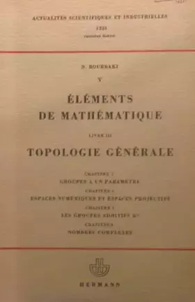 Couverture du produit · Topologie générale (Éléments de mathématique)