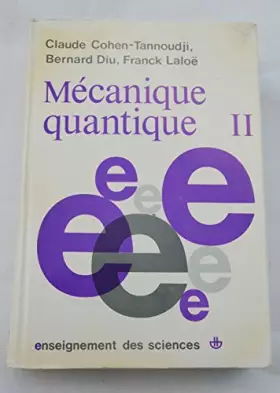 Couverture du produit · Mécanique quantique Tome II