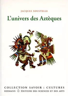 Couverture du produit · L'Univers des Aztèques