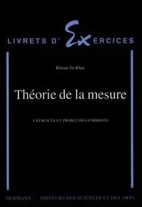 Couverture du produit · Théorie de la mesure (exercices et problèmes corrigés)