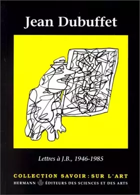 Couverture du produit · Lettres à J.B., 1946-1985