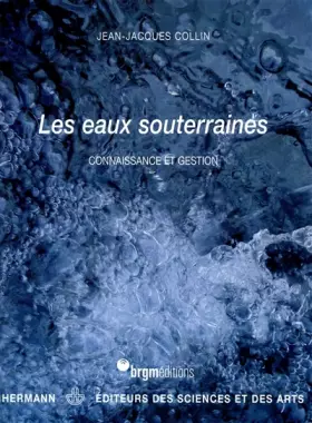 Couverture du produit · Les eaux souterraines : Connaissance et gestion