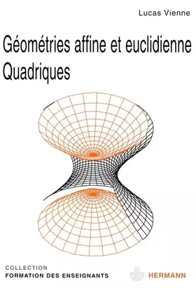 Couverture du produit · Géométries affine et euclidienne  Quadriques