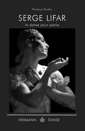 Couverture du produit · Serge Lifar : La danse pour patrie