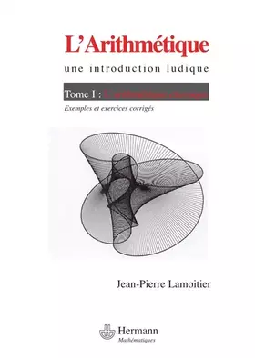 Couverture du produit · L'Arithmétique : Tome 1, L'arithmétique classique