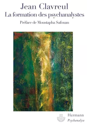 Couverture du produit · La formation des psychanalystes