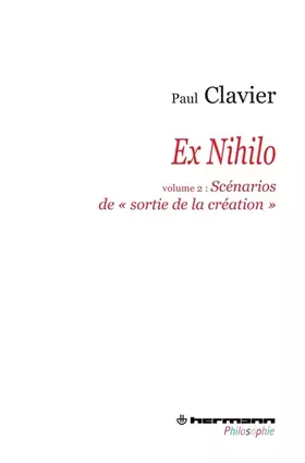 Couverture du produit · Ex nihilo, Volume 2: Les scénarios de sortie de la création