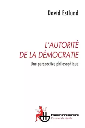 Couverture du produit · L'autorité de la démocratie: Une perspective philosophique