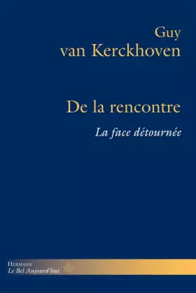Couverture du produit · De la rencontre: La face détournée