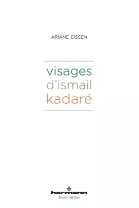Couverture du produit · Visages d'Ismail Kadaré