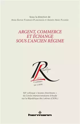 Couverture du produit · Argent, commerce et échange sous l'Ancien Régime
