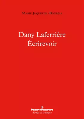 Couverture du produit · Dany Laferrière - Écrirevoir